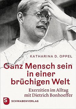 portada Ganz Mensch Sein in Einer Brüchigen Welt (in German)