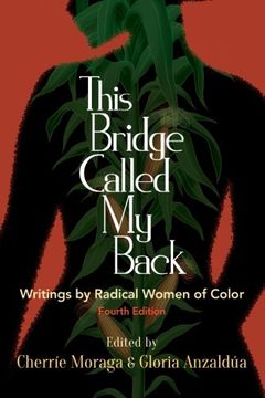 portada This Bridge Called My Back, Fourth Edition: Writings By Radical Women Of Color