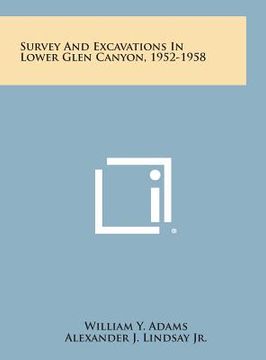 portada Survey and Excavations in Lower Glen Canyon, 1952-1958 (en Inglés)