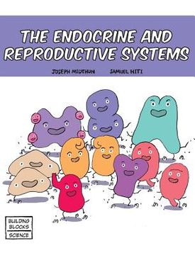portada The Endocrine and Reproductive Systems (in English)