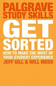 portada Get Sorted: How to make the most of your student experience (Palgrave Study Skills)