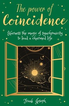portada The Power of Coincidence: The Mysterious Role of Synchronicity in Shaping Our Lives (in English)