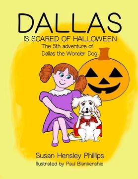 portada Dallas Is Scared of Halloween: The 5th Adventure of Dallas the Wonder Dog