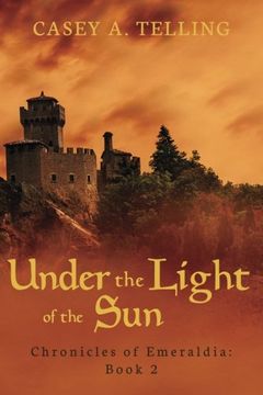 portada Under the Light of the Sun: Chronicles of Emeraldia (en Inglés)
