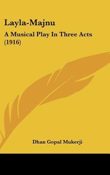 portada layla-majnu: a musical play in three acts (1916) (en Inglés)