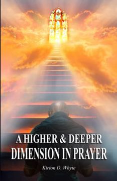 portada A Higher and Deeper Dimension in Prayer (en Inglés)