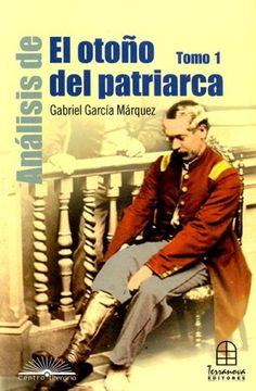 portada Análisis de el Otoño del Patriarca -Tomo 1 (in Spanish)