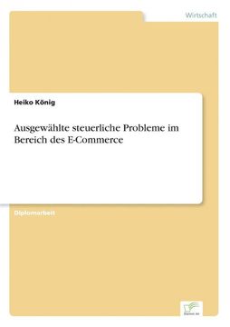 portada Ausgewahlte Steuerliche Probleme im Bereich des Ecommerce (en Alemán)