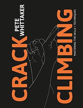portada Crack Climbing - Mastering the Skills & Techniques (in English)