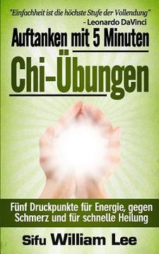 portada Auftanken mit 5 Minuten Chi-Ubungen (en Alemán)