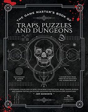 portada The Game Master'S Book of Traps, Puzzles and Dungeons: A Punishing Collection of Bone-Crunching Contraptions, Brain-Teasing Riddles and. Rpg Adventures (The Game Master Series) 