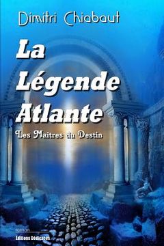 portada La Légende Atlante: Les Maîtres du Destin (en Francés)