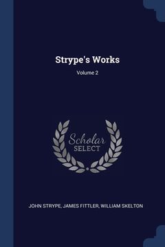 portada Strype's Works; Volume 2 (in English)