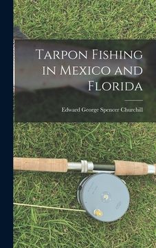 portada Tarpon Fishing in Mexico and Florida (en Inglés)