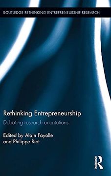 portada Rethinking Entrepreneurship: Debating Research Orientations (Routledge Rethinking Entrepreneurship Research)
