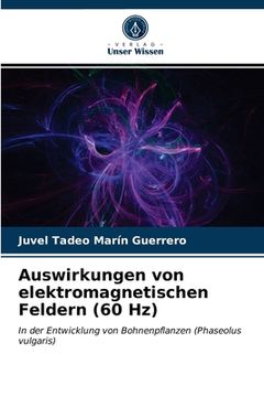 portada Auswirkungen von elektromagnetischen Feldern (60 Hz) (en Alemán)