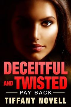 portada Deceitful And Twisted: -Payback (en Inglés)