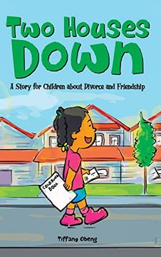 portada Two Houses Down: A Story for Children about Divorce and Friendship