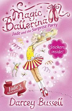 portada jade and the surprise party (magic ballerina, book 20) (en Inglés)