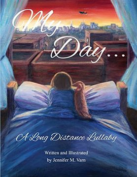portada My Day...: A Long Distance Lullaby (in English)