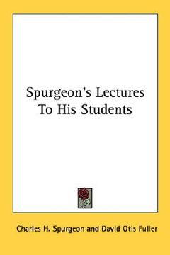 portada spurgeon's lectures to his students (en Inglés)