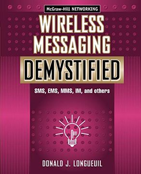 portada Wireless Messaging Demystified: Sms, Ems, Mms, im, and Others (en Inglés)