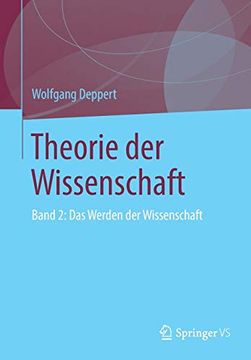 portada Theorie der Wissenschaft: Band 2: Das Werden der Wissenschaft (en Alemán)