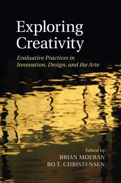 portada Exploring Creativity: Evaluative Practices in Innovation, Design, and the Arts (en Inglés)