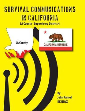 portada Survival Communications in California: LA County Supervisory District 4 (en Inglés)