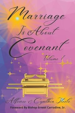 portada Marriage Is About Covenant: Volume 1 (en Inglés)