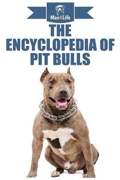 portada The Encyclopedia of Pit Bulls (en Inglés)