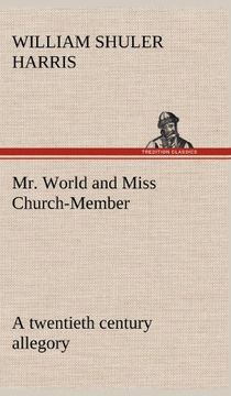portada Mr. World and Miss Church-Member a Twentieth Century Allegory 