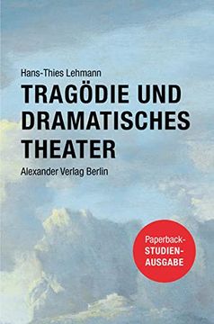 portada Tragödie und Dramatisches Theater: Studienausgabe (en Alemán)