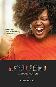 portada Resilient African Women: Breaking Life Threatening Taboos Paperback (en Inglés)