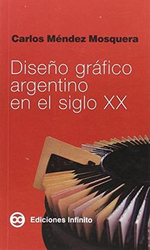 portada Diseño Grafico Argentino en el Siglo xx (in Spanish)