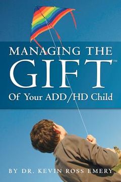 portada managing the gift of your add/hd child (in English)