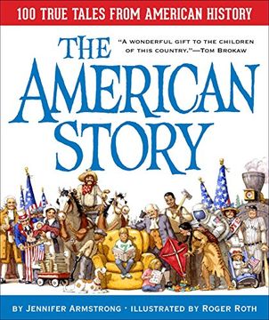 portada The American Story: 100 True Tales From American History (en Inglés)