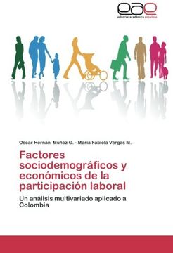 portada Factores sociodemográficos y económicos de la participación laboral: Un análisis multivariado aplicado a Colombia