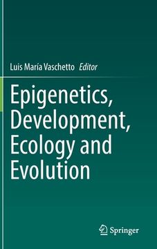 portada Epigenetics, Development, Ecology and Evolution (in English)
