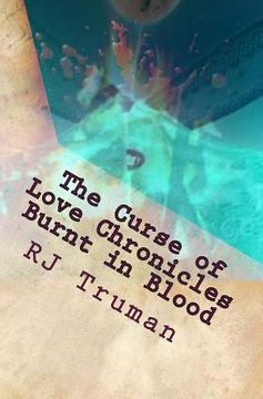 portada The Curse of Love Chronicles: Burnt in Blood (en Inglés)