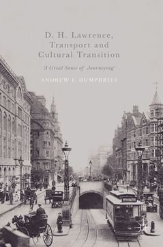 portada D. H. Lawrence, Transport and Cultural Transition: 'A Great Sense of Journeying'