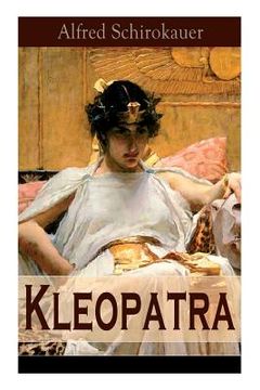 portada Kleopatra: Lebensgeschichte der legendären ägyptischen Königin (Historischer Roman) (en Inglés)