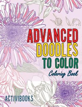 portada Advanced Doodles to Color Coloring Book