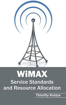 portada Wimax: Service Standards and Resource Allocation (en Inglés)