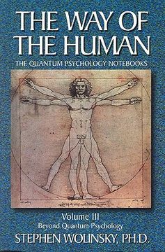 portada the way of human, volume iii: beyond quantum psychology, the quantum psychology nots