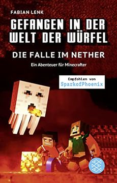portada Gefangen in der Welt der Würfel. Die Falle im Nether. Ein Abenteuer für Minecrafter (in German)