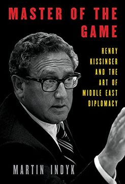 portada Master of the Game: Henry Kissinger and the art of Middle East Diplomacy (in English)