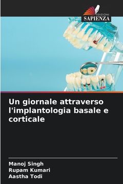portada Un giornale attraverso l'implantologia basale e corticale (en Italiano)
