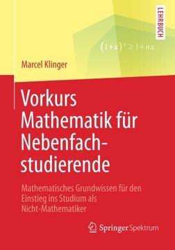 portada Vorkurs Mathematik für Nebenfachstudierende: Mathematisches Grundwissen für den Einstieg ins Studium als Nicht-Mathematiker (German Edition)