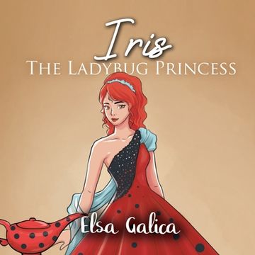 portada Iris the Ladybug Princess (in English)